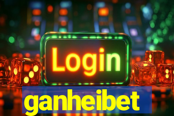 ganheibet