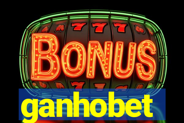 ganhobet