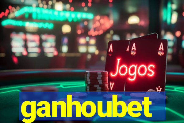 ganhoubet