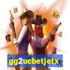 gg2ucbetjetx