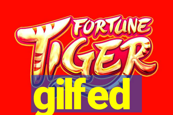 gilfed