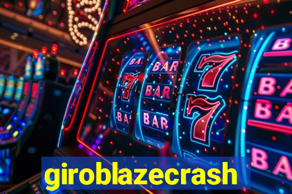 giroblazecrash