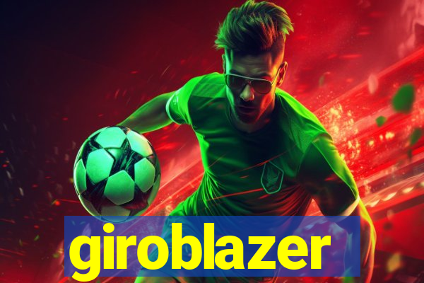 giroblazer