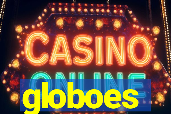 globoes