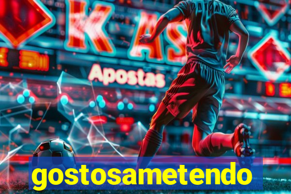 gostosametendo