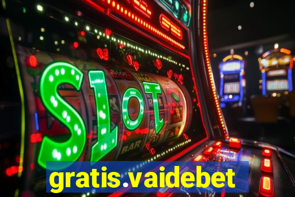 gratis.vaidebet