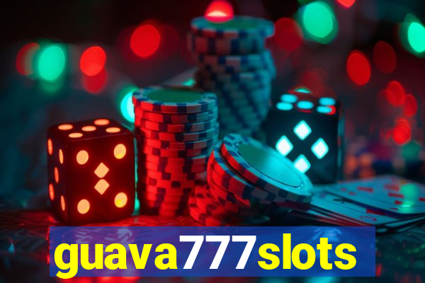 guava777slots