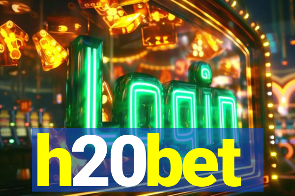h20bet