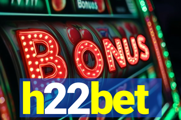 h22bet
