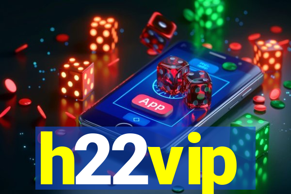 h22vip
