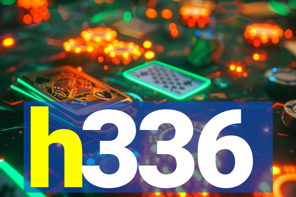 h336