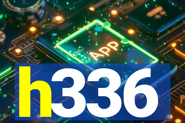 h336