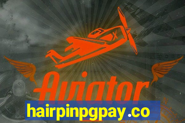 hairpinpgpay.com