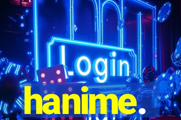 hanime.