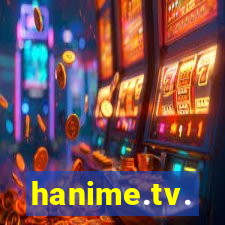 hanime.tv.