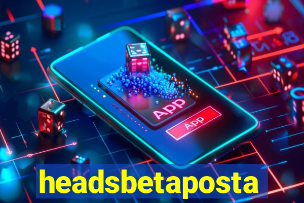 headsbetaposta