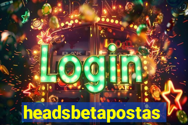 headsbetapostas