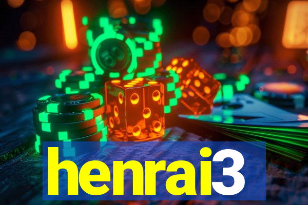 henrai3