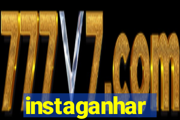 instaganhar