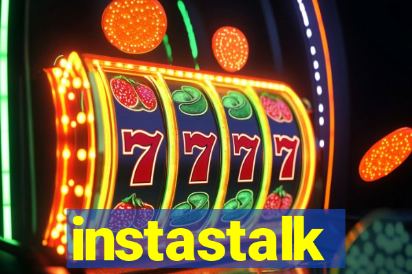 instastalk