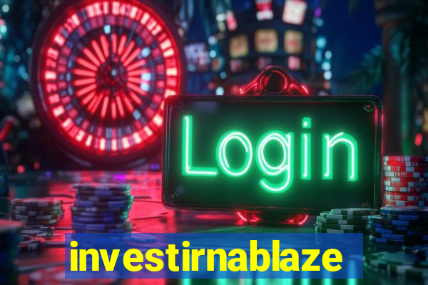 investirnablaze