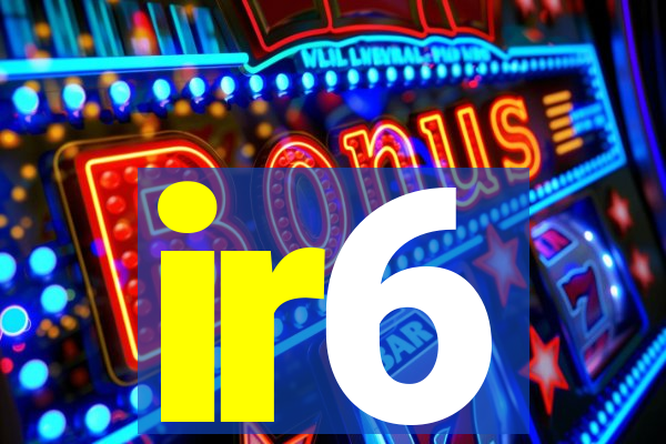 ir6