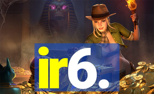 ir6.
