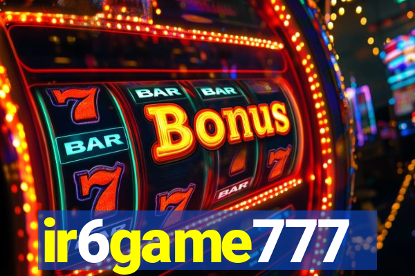 ir6game777
