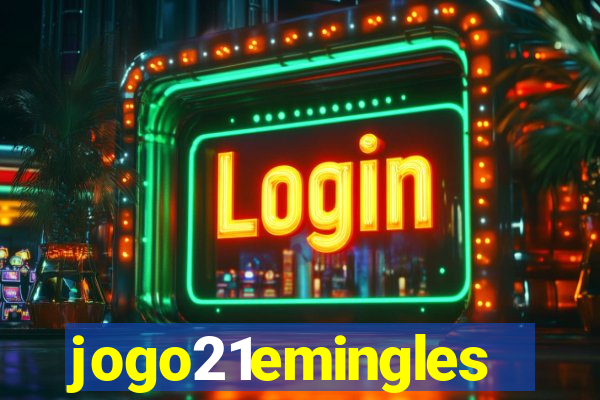jogo21emingles