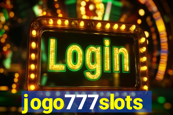 jogo777slots