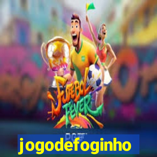 jogodefoginho