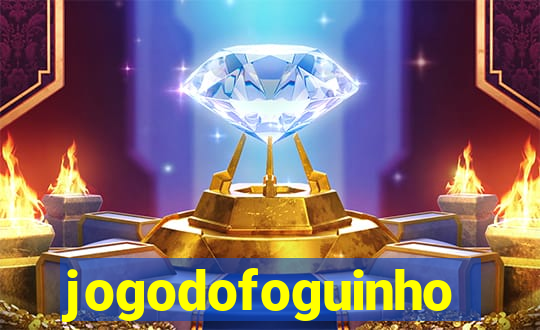 jogodofoguinho