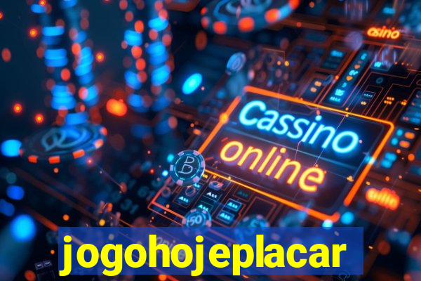 jogohojeplacar