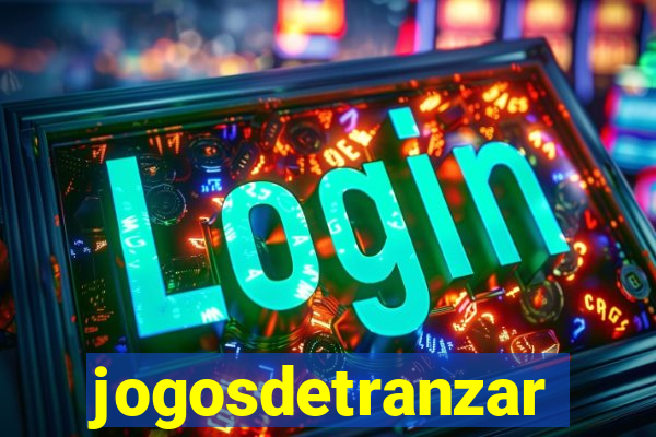 jogosdetranzar