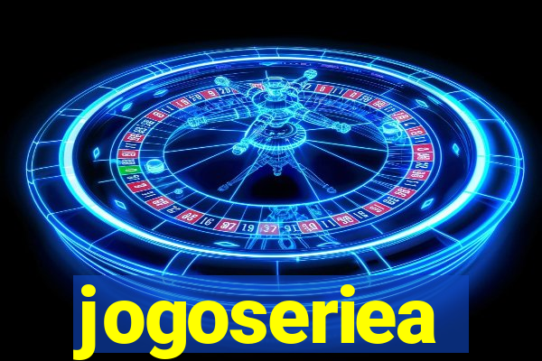 jogoseriea