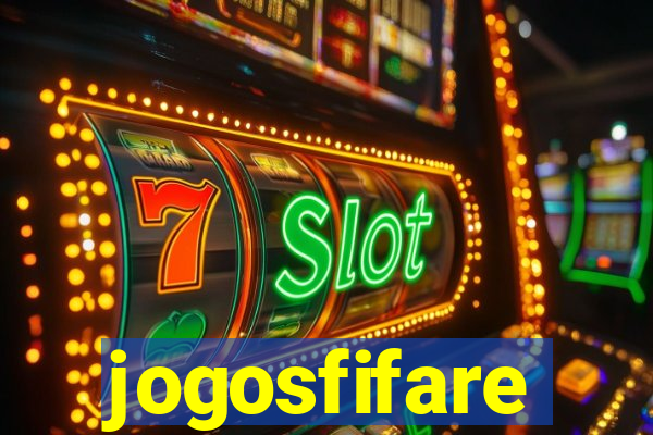 jogosfifare