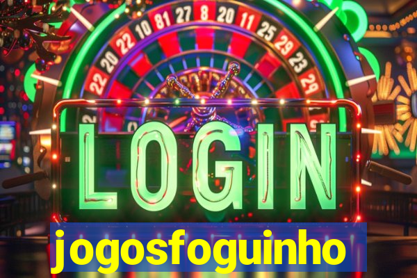 jogosfoguinho