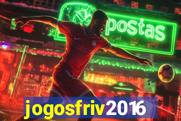 jogosfriv2016