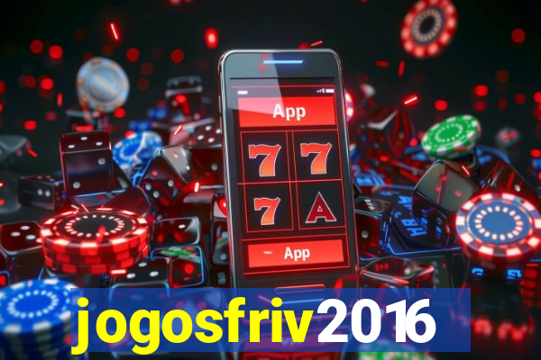 jogosfriv2016