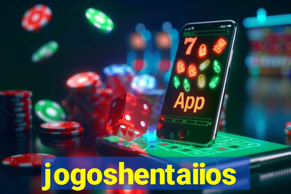 jogoshentaiios