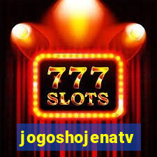 jogoshojenatv