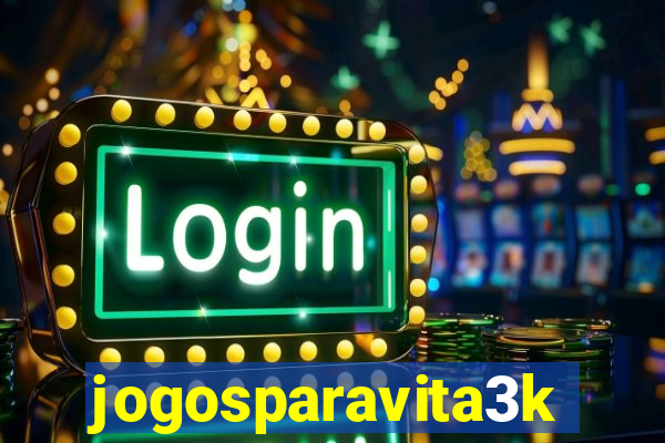 jogosparavita3k