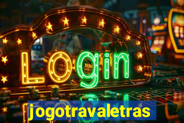 jogotravaletras