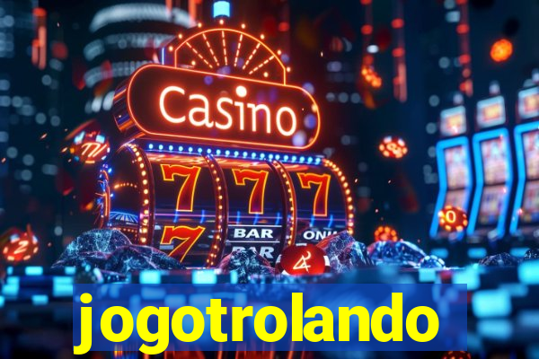 jogotrolando