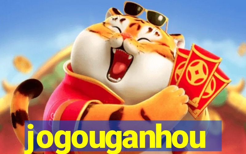 jogouganhou