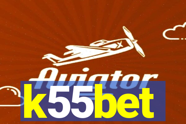 k55bet