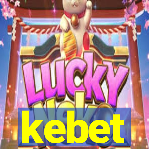 kebet