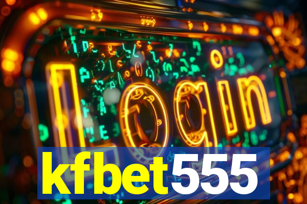 kfbet555