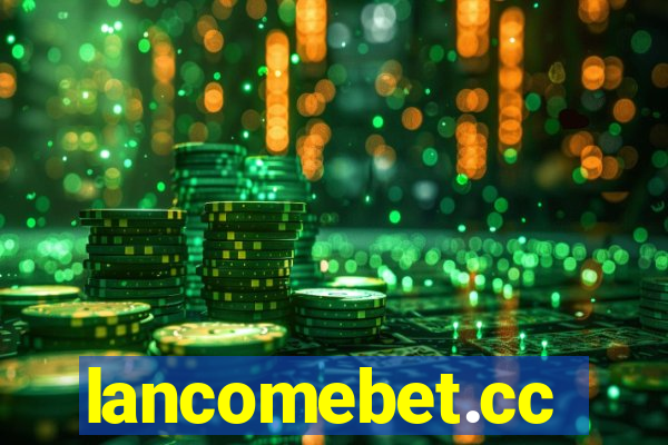 lancomebet.cc