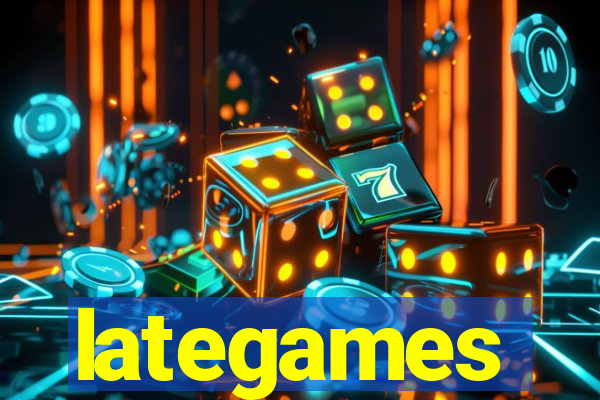 lategames